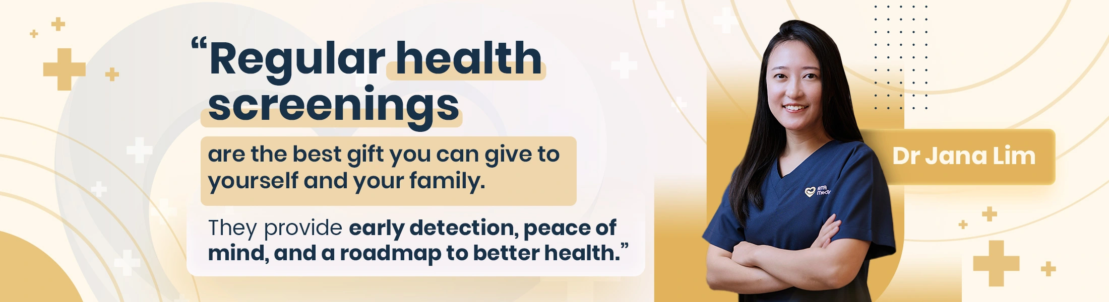 Dr Jana Lim: Regular health screenings are the best gift you can give to yourself and your family. They provide early detection, peace of mind, and a roadmap to better health.